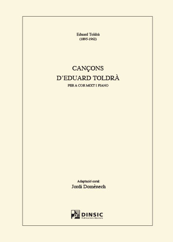 Cançons d'Eduard Toldrà per a cor mixt i piano