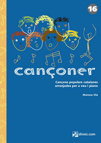 Cançoner 16: Canciones populares catalanas arregladas para voz y piano