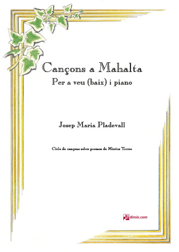 Cançons a Mahalta, para voz (bajo) y piano