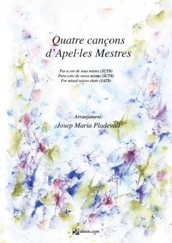 Quatre cançons d'Apel·les Mestres: for mixed voices choir