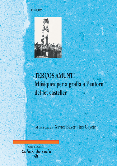 Terços amunt! Músiques per a gralla a l'entorn del fet casteller